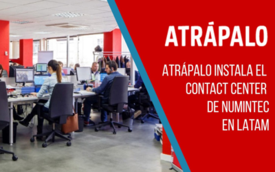 Atrápalo instala el Contact Center de Numintec en Latinoamérica